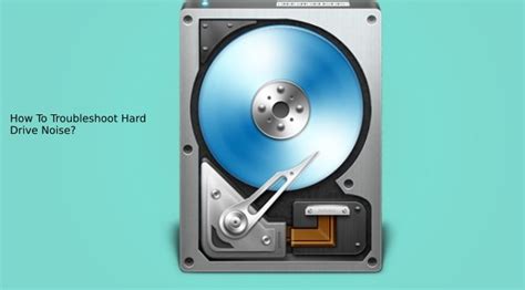 Troubleshooting Hard Drive Noise on a 